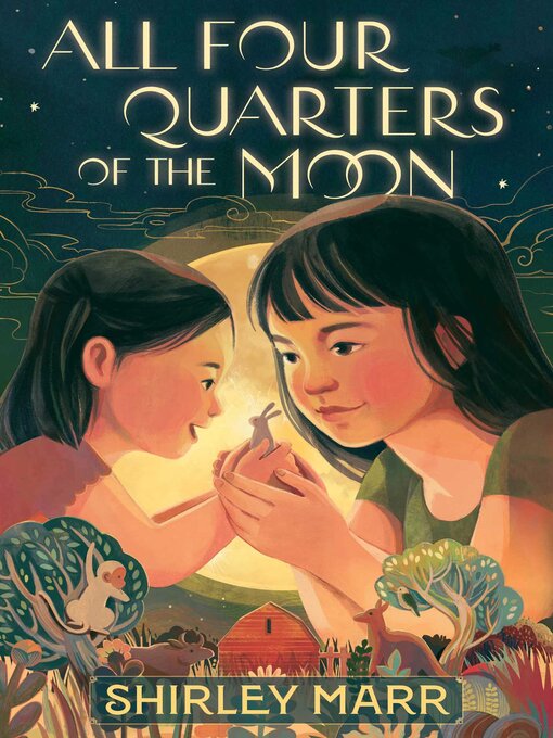 Title details for All Four Quarters of the Moon by Shirley Marr - Available